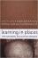 Learning in Places: The Informal Education Reader
